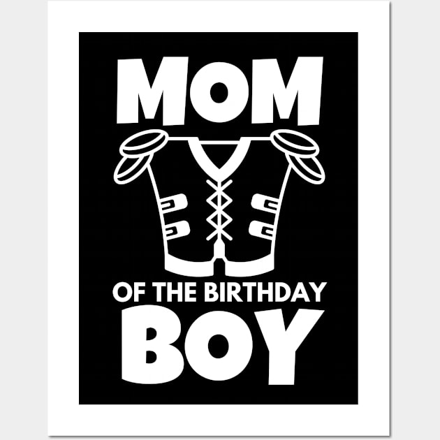 Mom of the birthday boy Wall Art by mksjr